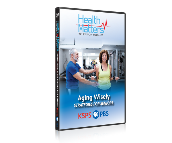 Health Matters: Aging Wisely #1805