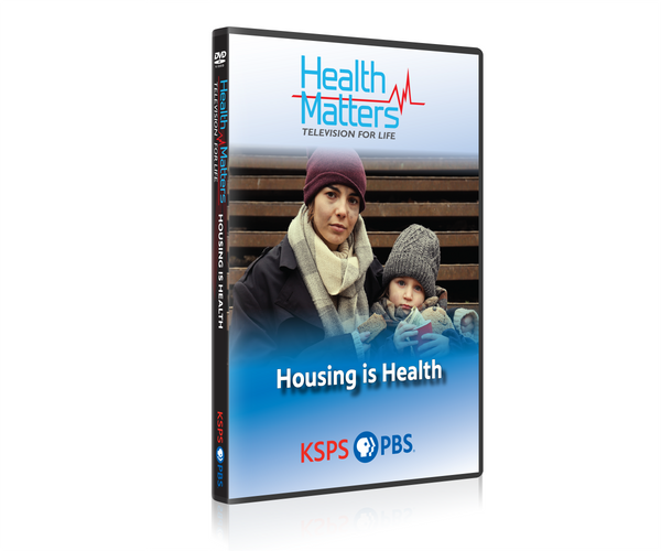 Health Matters: Housing is Health #1803