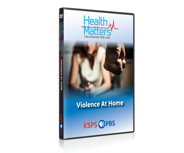 Health Matters: Violence at Home #1802