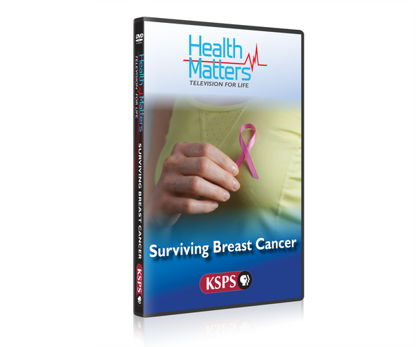 Health Matters: Surviving Breast Cancer DVD #1701