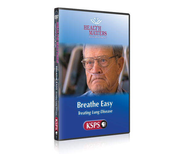 Health Matters: Breathe Easy Treating Lung Disease